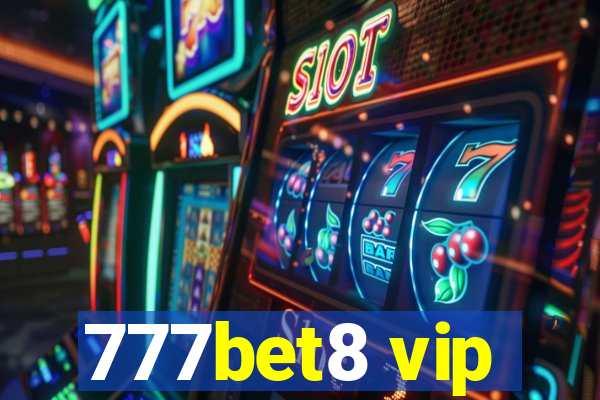 777bet8 vip